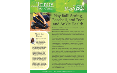 March 2023 – Play Ball! Spring, Baseball, and Foot and Ankle Health